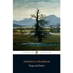 Essays and Letters, Paperback - Friedrich Hoelderlin imagine