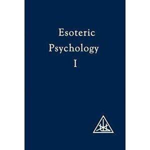 Esoteric Psychology. 4 Revised edition, Paperback - Alice A. Bailey imagine