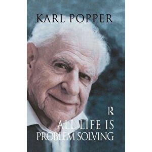 All Life is Problem Solving, Paperback - Karl Popper imagine