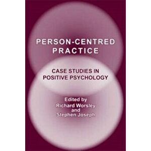 Person-Centred Practice. Case Studies in Positive Psychology, Paperback - *** imagine
