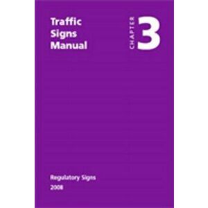 Traffic Signs Manual. Regulatory Signs, Paperback - *** imagine
