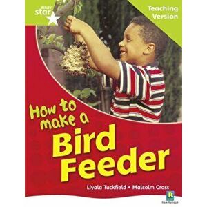 Rigby Star Non-fiction Guided Reading Green Level: How to make a bird feeder Teaching Ver, Paperback - *** imagine