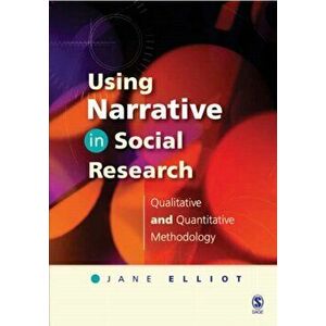 Using Narrative in Social Research. Qualitative and Quantitative Approaches, Paperback - Jane Elliott imagine