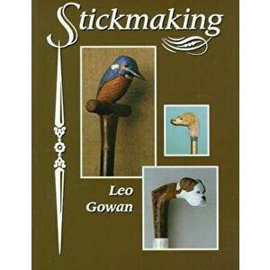 Stickmaking, Paperback - Leo Gowan imagine