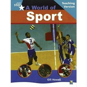 Rigby Star Non-Fiction Turquoise Level : A World of Sports Teaching Version Framework Edit, Paperback - *** imagine
