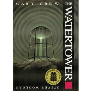 Watertower, Paperback - Gary Crew imagine