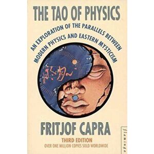 The Tao of Physics, Paperback - Fritjof Capra imagine