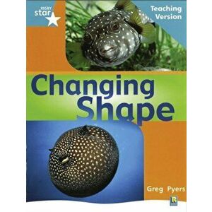 Rigby Star Non-fiction Turquoise Level: Changing Shape Teaching Version Framework Edition, Paperback - *** imagine