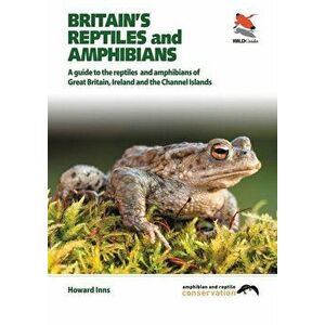 Britain`s Reptiles and Amphibians, Paperback - Chris Packham imagine