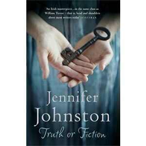 Truth or Fiction, Paperback - Jennifer Johnston imagine
