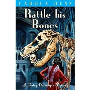 Rattle his Bones, Paperback - Carola Dunn imagine