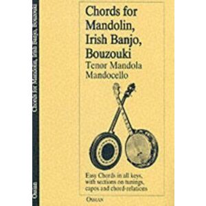 Chords for Mandolin, Irish Banjo, Bouzouki. Tenor Mandola and Mandocello, Illustrated - *** imagine