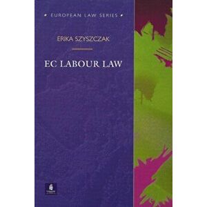 EC Labour Law, Paperback - Erika Szyszczak imagine