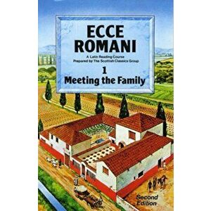 Ecce Romani Book 1. Meeting the Family 2nd Edition, Paperback - Group imagine