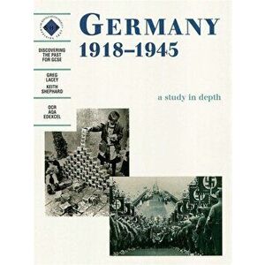 Germany 1918-1945: A depth study, Paperback - Keith Shepherd imagine
