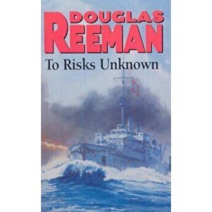 To Risks Unknown, Paperback - Douglas Reeman imagine