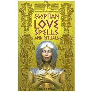 Egyptian Love Spells, Paperback - Claudia Dillaire imagine
