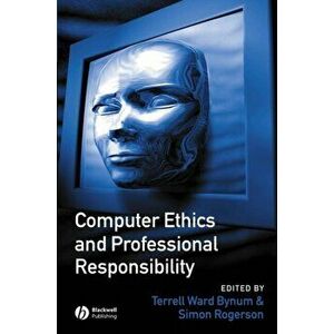 Computer Ethics and Professional Responsibility, Paperback - *** imagine