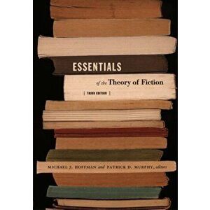 Essentials of the Theory of Fiction. Third Edition, Revised, Paperback - *** imagine
