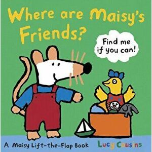 Where Are Maisy's Friends?, Board book - Lucy Cousins imagine