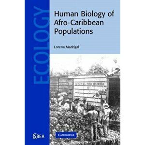 Human Biology of Afro-Caribbean Populations, Hardback - *** imagine