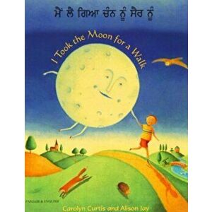 I Took the Moon for a Walk, Paperback - Carolyn Curtis imagine