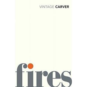 Fires, Paperback - Raymond Carver imagine