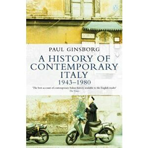 A History of Contemporary Italy. 1943-80, Paperback - Paul Ginsborg imagine