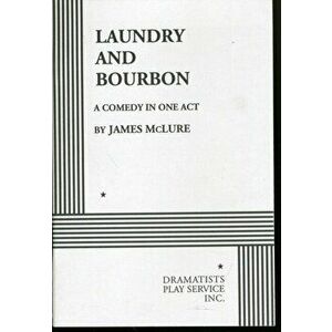 Laundry and Bourbon, Paperback - James McLure imagine