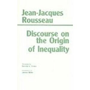 Discourse on the Origin of Inequality, Paperback - Jean-Jacques Rousseau imagine