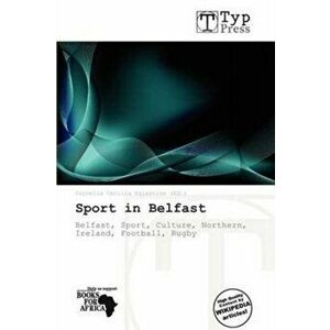 Sport in Belfast, Paperback - *** imagine
