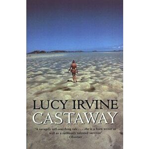 Castaway, Paperback - Lucy Irvine imagine