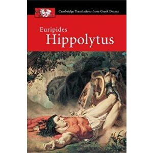 Euripides: Hippolytus, Paperback - Ben Shaw imagine