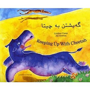 Keeping Up with Cheetah in Kurdish and English, Paperback - Lindsay Camp imagine