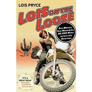Lois on the Loose, Paperback - Lois Pryce imagine
