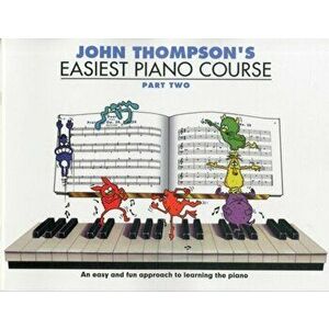 John Thompson's Easiest Piano Course 2. Revised Edition, Revised ed - John Thompson imagine