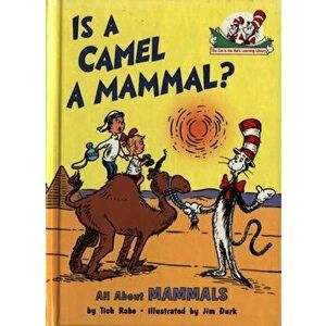 Is a Camel a Mammal?, Paperback - Tish Rabe imagine