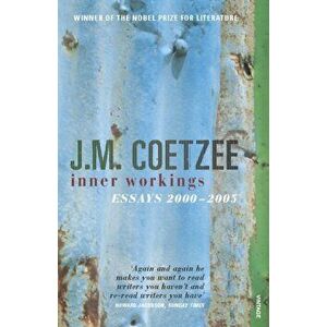 Inner Workings. Literary Essays 2000-2005, Paperback - J.M. Coetzee imagine