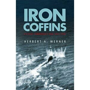Iron Coffins, Paperback - Herbert Werner imagine