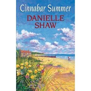 Cinnabar Summer, Hardback - Danielle Shaw imagine
