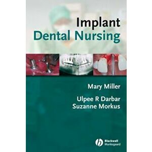 Implant Dental Nursing, Paperback - Suzanne Morkus imagine