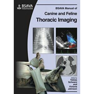 BSAVA Manual of Canine and Feline Thoracic Imaging, Paperback - *** imagine