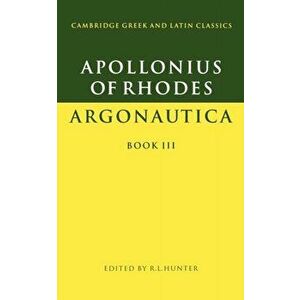 Apollonius of Rhodes: Argonautica Book III, Paperback - Apollonius of Rhodes imagine
