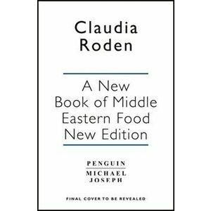A New Book of Middle Eastern Food. The Essential Guide to Middle Eastern Cooking. As Heard on BBC Radio 4, Paperback - Claudia Roden imagine