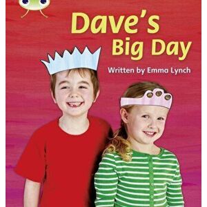Bug Club Phonics Fiction Year 1 Phase 5 Set 14 Dave's Big Day, Paperback - Emma Lynch imagine