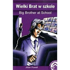 Big Brother @ School, Paperback - Jillian Powell imagine