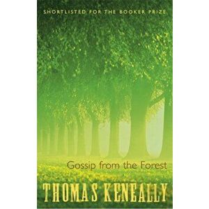 Gossip From the Forest. 2 ed, Paperback - Thomas Keneally imagine