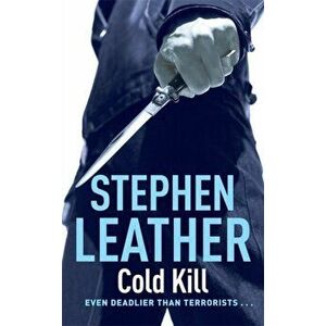 Cold Kill. The 3rd Spider Shepherd Thriller, Paperback - Stephen Leather imagine