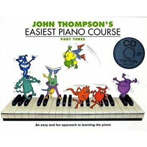 John Thompson's Easiest Piano Course. Part Three (Book And Audio), Paperback - John Thompson imagine