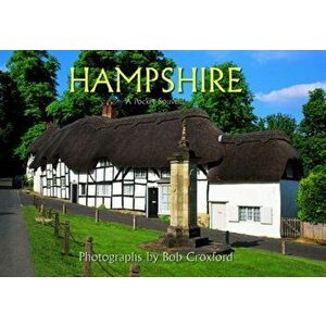 Hampshire - A Pocket Souvenir, Hardback - Bob Croxford imagine